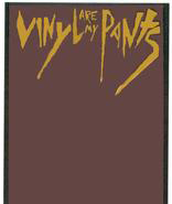Vinyl Are My Pants